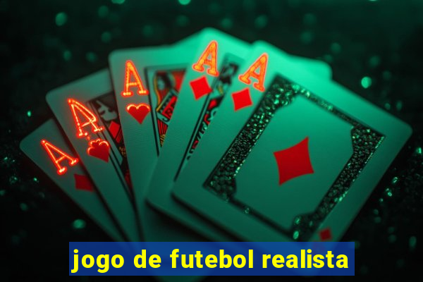 jogo de futebol realista